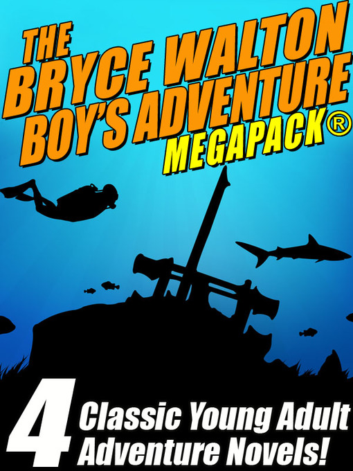 Title details for The Bryce Walton Boys' Adventure by Bryce Walton - Available